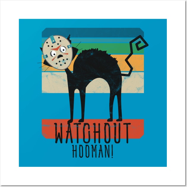 Watchout Hooman! Mad Lockdown Cat • Vintage design Wall Art by WeAreTheWorld